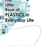 Little Book of Plastics in Everyday Life
